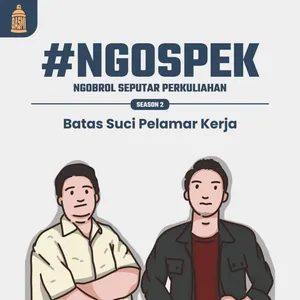 #NGOSPEK - Batas Suci Pelamar Kerja