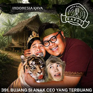 391. BUJANG SI ANAK CEO YANG TERBUANG
