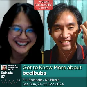 (ID/EN) #WMR EP 67: Get to Know More about @beelbubs • #WeeklyMidnightRadio