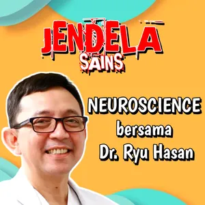 Eps 210: Neuroscience bersama Dr. Ryu Hasan