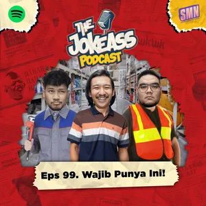 Eps 99. Wajib punya ini!