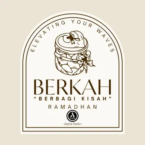 Feature - "BERKAH" Berbagi Kisah Ramadhan