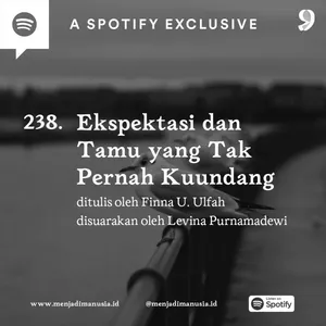 238. Ekspektasi dan Tamu yang Tak Pernah Kuundang
