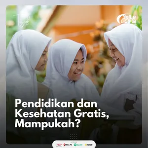 Pendidikan dan Kesehatan Gratis, Mampukah?