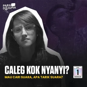 Caleg Kok Nyanyi? Mau Cari Suara Apa Tarik Suara? | Eps. 1 Monolog
