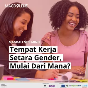 Tempat Kerja Setara Gender, Mulai Dari Mana?