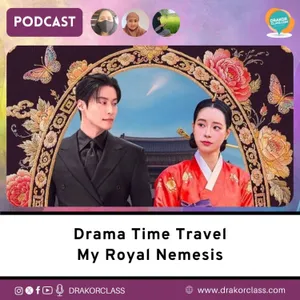 Drama Time Travel My Royal Nemesis 