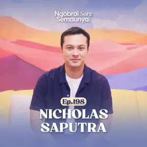 Kapan Lagi Lihat Nicholas Saputra Nyanyi? | Nicholas Saputra – NSS EP. 198