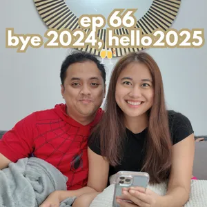 Ep 66 - reflect 2024 & goals 2025 🥂
