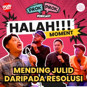 HALAH MOMENT: Mending Julid aja lah!