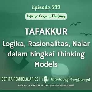 599 | Tafakkur: Logika, Rasionalitas, Nalar dalam Bingkai Thinking Models