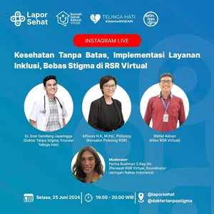 Kesehatan Tanpa Batas, Implementasi Layanan Inklusi, Bebas Stigma - ft. Lapor Sehat x Rumah Sehat Virtual