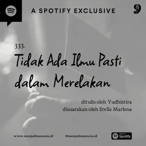 333. Tidak Ada Ilmu Pasti dalam Merelakan