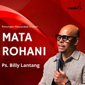 Ps Billy lantang - Mata Rohani - Renungan Masyarakat Kristen