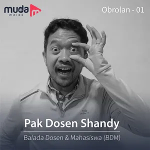 @PakDosenShandy: Tentang Menjadi Dosen Friendly, Pentingnya Growth Mindset & Entrepreneurial Thinking Bagi Mahasiswa (1/2)