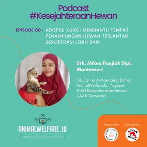 Eps 80 - Adopsi: Kunci membantu tempat penampungan hewan terlantar beroperasi lebih baik