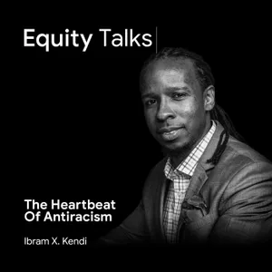 Professor Ibram X. Kendi | How To Be Anti-Racist | The Search for Racial Equity