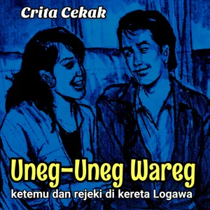UNEG-UNEG WAREG - Cerpen Bahasa Jawa