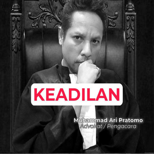 KEADILAN By Muhammad Ari Pratomo