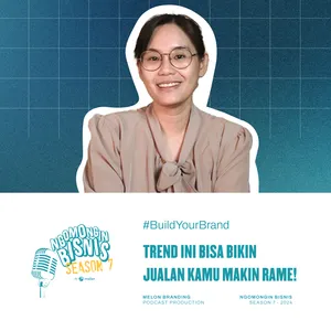 Ngomongin Bisnis S7 Eps.9: Shoppertainment - Tren Jualan Bisa Bikin Produk Kamu Makin Laku!