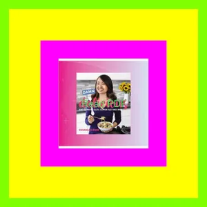 Read [pdf] Damn Delicious 100 Super Easy  Super Fast Recipes EBOOK By Chungah Rhee