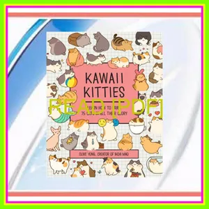 READ [PDF EBOOK EPUB KINDLE] Kawaii Kitties Learn How to Draw 75 Cats in All Their Glory (Volume 6) (Kawaii Doodle  6) Read Ebook [PDF] By Olive Yong