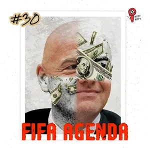 EPISODE 30 | FIFA AGENDA