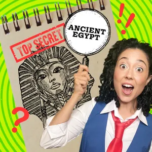 Carly Q's Super Secret Time Travel Guide: Ancient Egypt