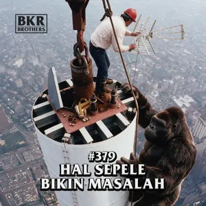 #379 Hal Sepele Bikin Masalah