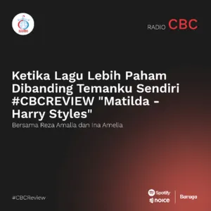 Ketika Lagu Lebih Paham Dibanding Temanku Sendiri #CBCREVIEW "Matilda - Harry Styles"