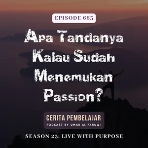 663 | Apa Tandanya Kalau Sudah Menemukan Passion?