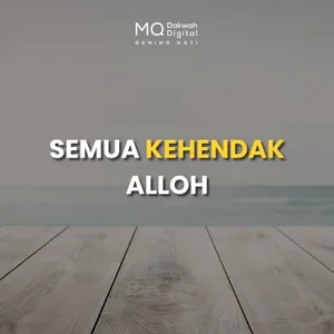 Semua Kehendak Alloh