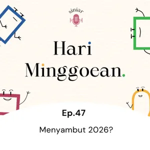 #47: Menyambut 2026?