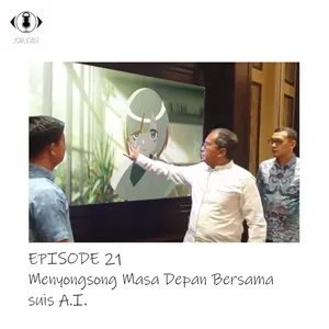 #21: Menyongsong Masa Depan Bersama suis A.I.