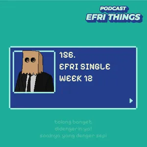 156. Efri Single Week 12