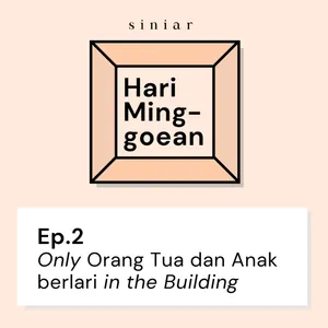 #2: Only Orang Tua dan Anak Berlari in the Building