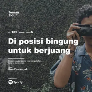 Eps. 182: Di posisi bingung untuk berjuang