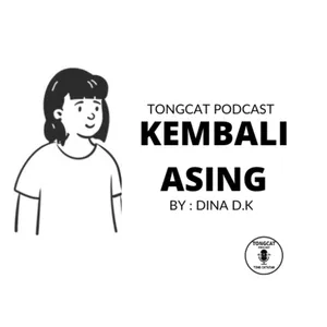 Episode 66 : Kembali Asing