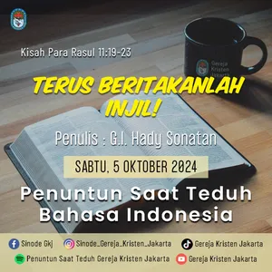 5-10-2024 - Terus Beritakanlah Injil! (PST GKJ Bahasa Indonesia)