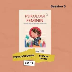 Psikologi Feminin by Karen Horney [ Cdb 5 : Episode 17 ]