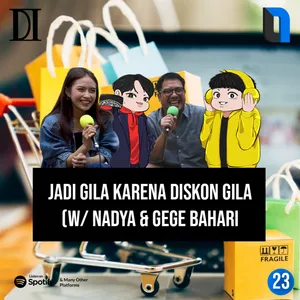 #23 - Jadi Gila Karena Diskon Gila (w/ Nadya & Gege)