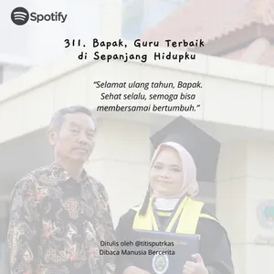 311. Bapak, Guru Terbaik di Sepanjang Hidupku