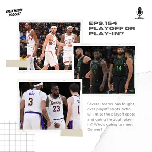 Eps. 154 Playoff or Play-in?