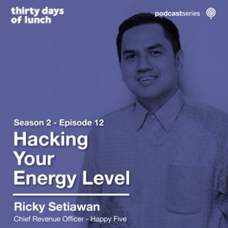 Lunch #42: Managing Energy: The Secret To Productivity