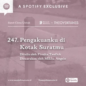 247. Pengakuanku di Kotak Suratmu