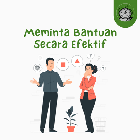 Cara Meminta Bantuan yang Efektif: Kunci Sukses Kolaborasi