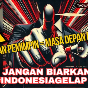 UCAPAN PEMIMPIN = MASA DEPAN BANGSA! JANGAN BIARKAN #INDONESIAGELAP | TAQWA Talks with AI EPS 04
