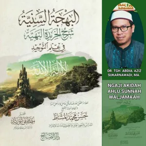Ngaji Akidah Bareng Dr. TGH. Abdul Aziz Sukarnawadi, MA. 