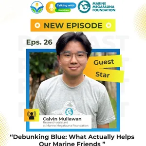 Eps. 26 - Debunking Blue: What Actually Helps Our Marine Friends