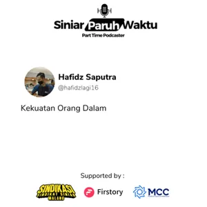 Eps 5 - Kekuatan Orang Dalam